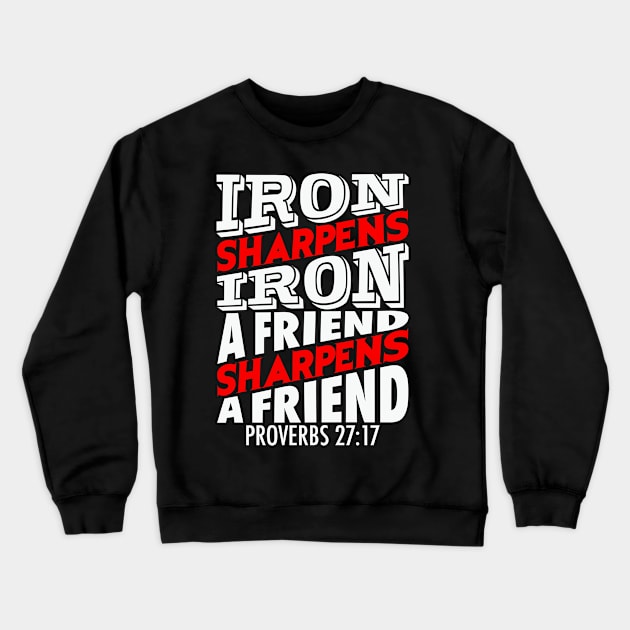 Proverbs 27:17 Crewneck Sweatshirt by Plushism